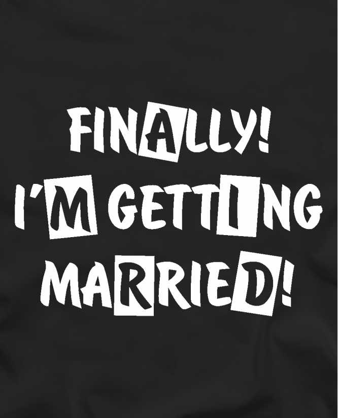 I'm getting married